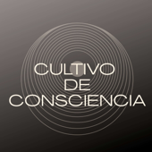 Cultivo de Consciencia