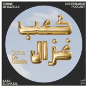 Corne de Gazelle: La voix de la communauté Arabe Queer