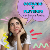 soltando y fluyendo con lorena andrea