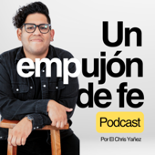 Un Empujón De Fe Podcast