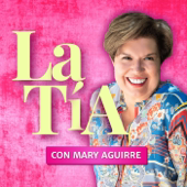 La Tia con Mary Aguirre
